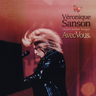 アルバム/Avec vous, Veronique Sanson chante Michel Berger (Live) [Remasterise en 2008]/Veronique Sanson