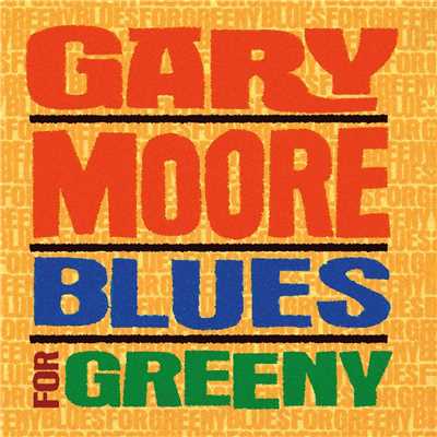 アルバム/Blues For Greeny/ゲイリー・ムーア