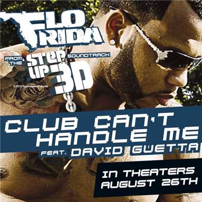 シングル/Club Can't Handle Me (feat. David Guetta) [From the Step Up 3D Soundtrack]/Flo Rida
