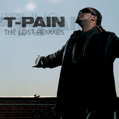 アルバム/The Lost Remixes (Explicit)/T-Pain