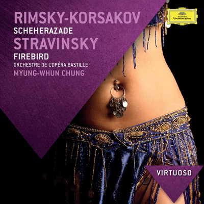 リムスキー=コルサコフ:シェエラザード、ストラヴィンスキー:火の鳥/パリ・バスティーユ管弦楽団／チョン・ミョンフン