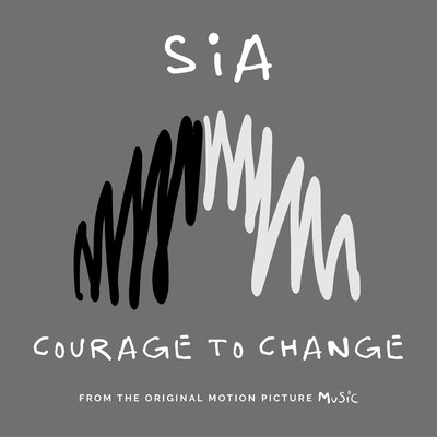 シングル/Courage to Change/Sia