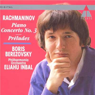 アルバム/Rachmaninov: Piano Concerto No. 3 & Preludes Op. 23/Boris Berezovsky