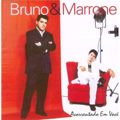 Acorrentado em voce/Bruno & Marrone, Continental