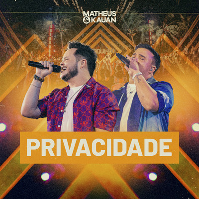 シングル/Privacidade (Ao Vivo)/Matheus & Kauan