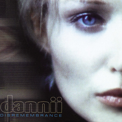 アルバム/Disremembrance/Dannii Minogue