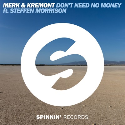 アルバム/Don't Need No Money (feat. Steffen Morrison)/Merk & Kremont
