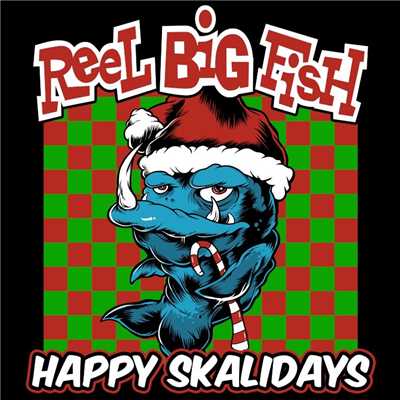 アルバム/Happy Skalidays/Reel Big Fish