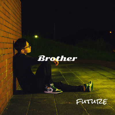 シングル/Brother/Future