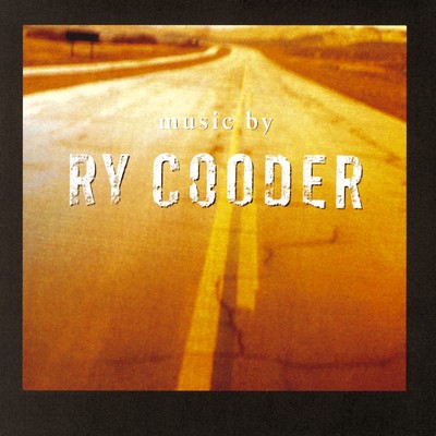Music by Ry Cooder/ライ・クーダー