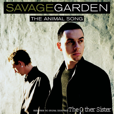 シングル/The Animal Song/Savage Garden