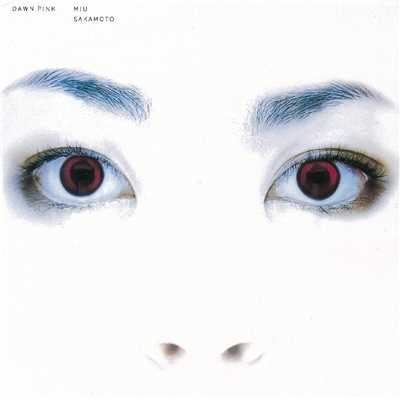 I'll believe the look in  your  eyes/坂本美雨