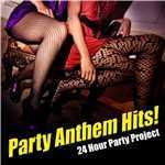 アルバム/Party Anthem Hits ！/24 Hour Party Project