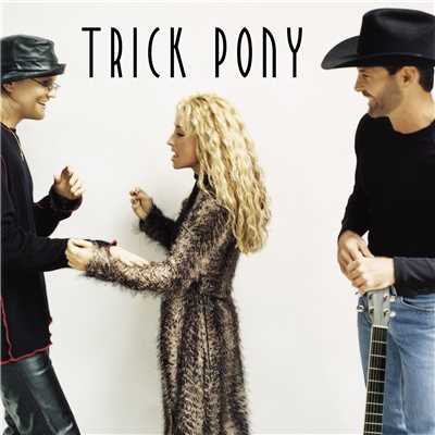 アルバム/Trick Pony/Trick Pony