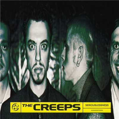 アルバム/Seriouslessness/The Creeps