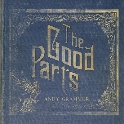 アルバム/The Good Parts/Andy Grammer