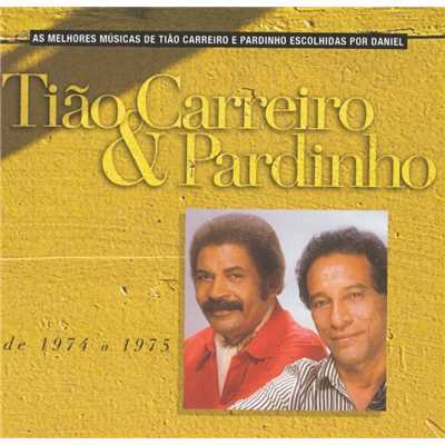 アルバム/Selecao de Sucessos 1974 - 1975/Tiao Carreiro & Pardinho
