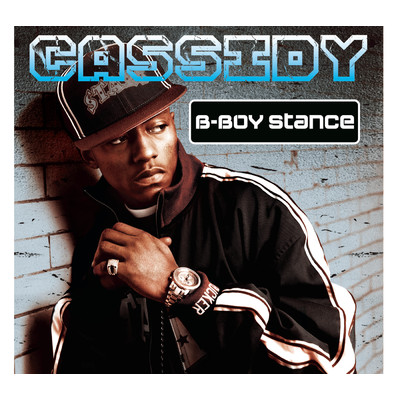 アルバム/B-Boy Stance (Explicit)/Cassidy