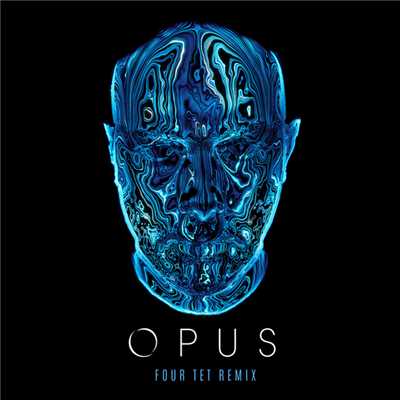 シングル/Opus (Four Tet Remix)/エリック・プライズ