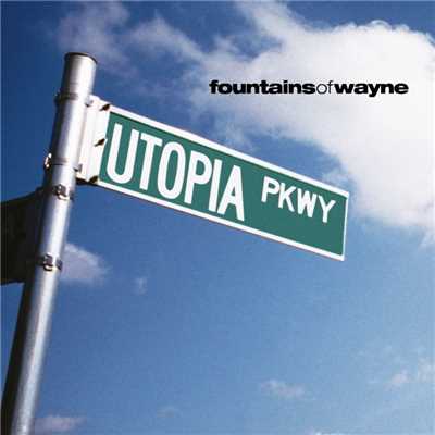 アルバム/Utopia Parkway/ファウンテインズ・オブ・ウェイン
