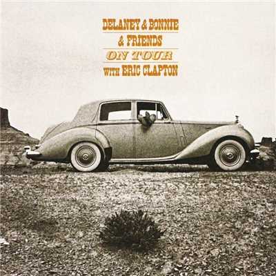 Where There's a Will, There's a Way (Live Version)/Delaney & Bonnie & Friends