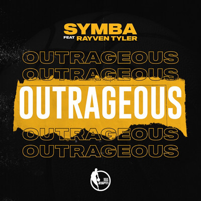 シングル/Outrageous (feat. Rayven Tyler)/Symba
