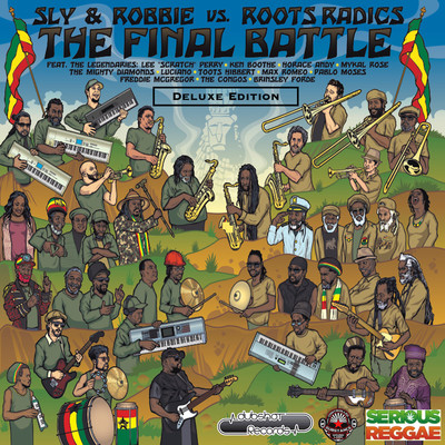 アルバム/The Final Battle: Sly & Robbie vs Roots Radics (Deluxe Edition)/Sly & Robbie, Roots Radics