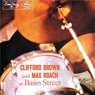 アルバム/Clifford Brown And Max Roach At Basin Street/クリフォード・ブラウン／マックス・ローチ