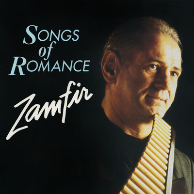 アルバム/Songs of Romance/Gheorghe Zamfir