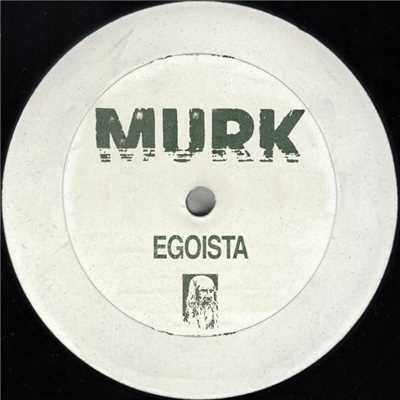 シングル/Egoista (Remix)/Murk