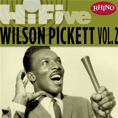 Rhino Hi-Five: Wilson Pickett, Vol. 2/ウィルソン・ピケット