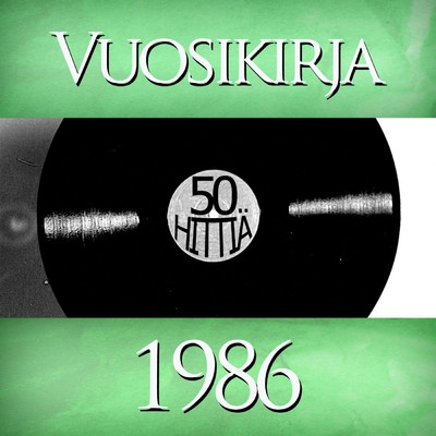 Vuosikirja 1986 - 50 hittia/Various Artists