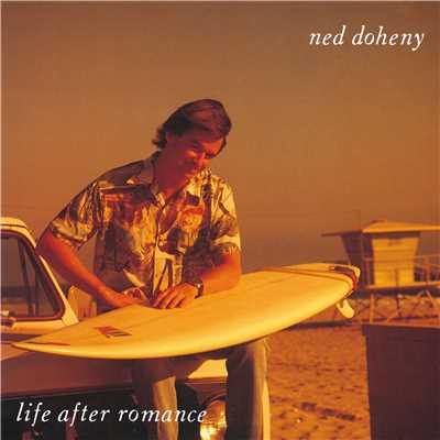 アルバム/Life After Romance/NED DOHENY