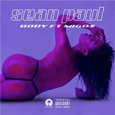 ボディ (Explicit) (featuring ミーゴス)/Sean Paul