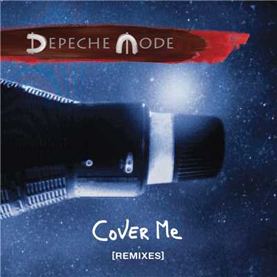 アルバム/Cover Me (Remixes)/Depeche Mode