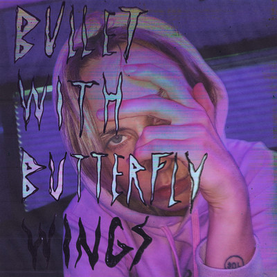 シングル/Bullet with Butterfly Wings/MO