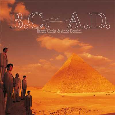 B.C. A.D. (Before Christ & Anno Domini)/T-SQUARE