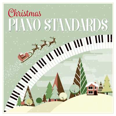 クリスマス・ピアノ・スタンダード/Various Artists