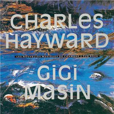 Les Nouvelles Musiques De Chambre Volume 2/Gigi Masin ／ Charles Hayward