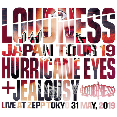 LOUDNESS JAPAN TOUR 19 HURRICANE EYES + JEALOUSY Live at Zepp Tokyo 31 May, 2019 (オーディオバージョン)/LOUDNESS