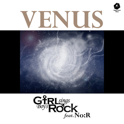 シングル/VENUS (GsBR's Cover Ver.) [feat. No:R]/Girl sings Boy's Rock