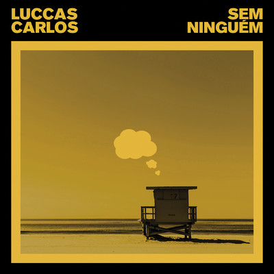 シングル/Sem Ninguem/Luccas Carlos