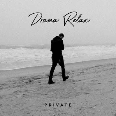 Private/Drama Relax