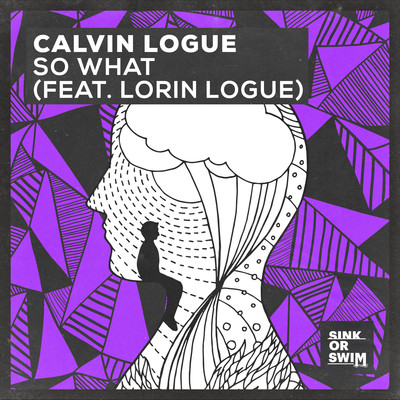 シングル/So What (feat. Lorin Logue)/Calvin Logue