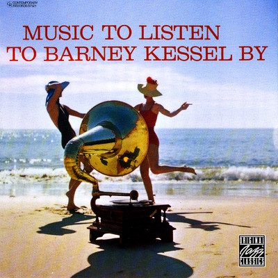 アルバム/Music To Listen To Barney Kessel By/バーニー・ケッセル