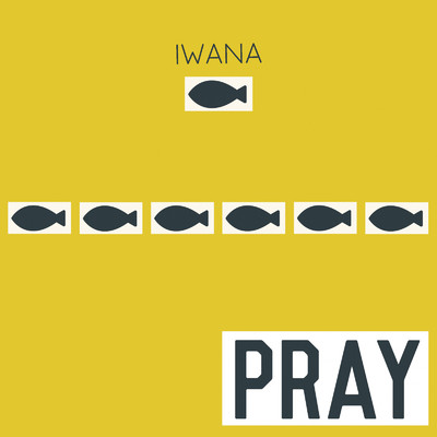 PRAY/IWANA