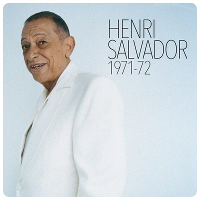 アルバム/Henri Salvador 1971-1972/Henri Salvador