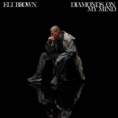シングル/Diamonds On My Mind (Clean)/Eli Brown