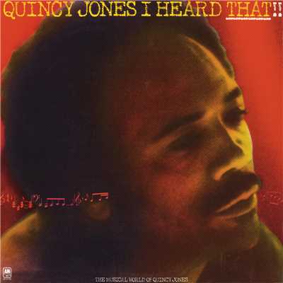 アルバム/I Heard That！！/Quincy Jones