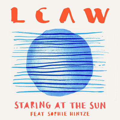 シングル/Staring at the Sun feat.Sophie Hintze/LCAW
